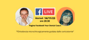 your dental coach diretta facebook corticotomie